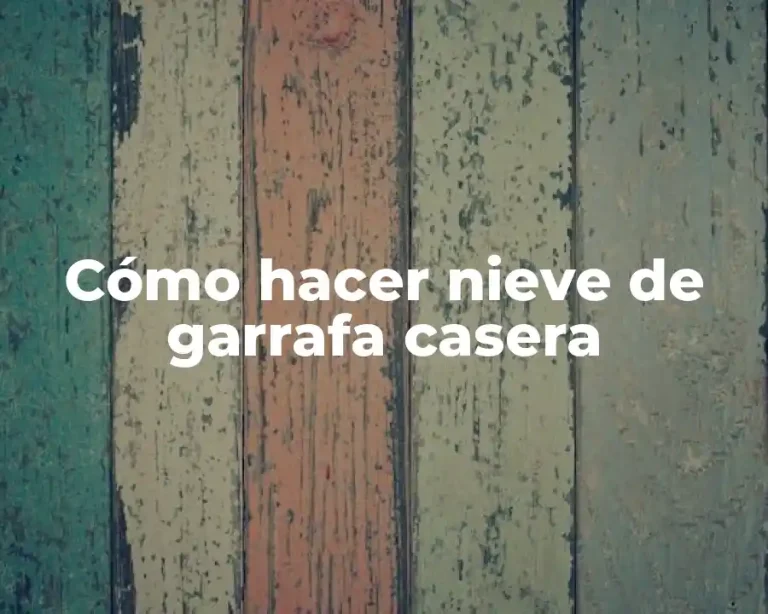 Cómo hacer nieve de garrafa casera