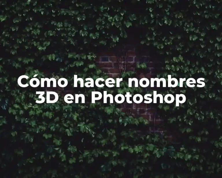 Cómo hacer nombres 3D en Photoshop