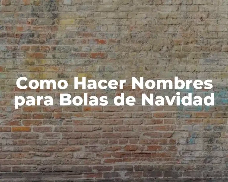 Como Hacer Nombres para Bolas de Navidad
