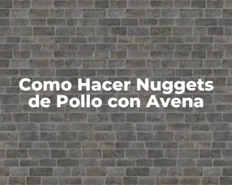 Como Hacer Nuggets de Pollo con Avena