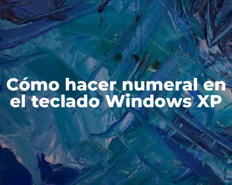 Cómo hacer numeral en el teclado Windows XP