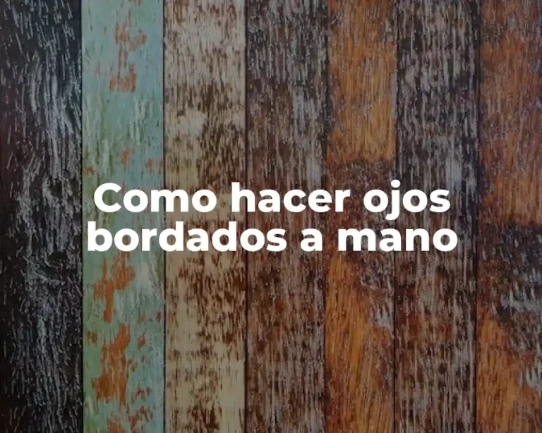 Como hacer ojos bordados a mano