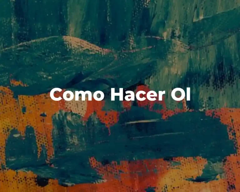 Como Hacer Ol