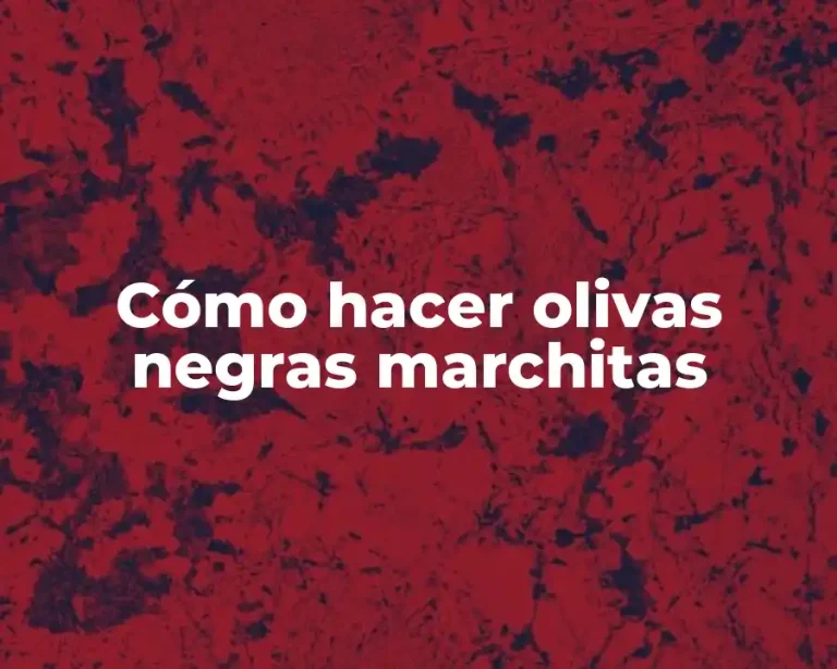 Cómo hacer olivas negras marchitas