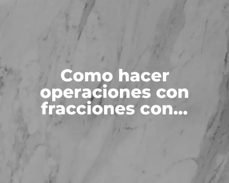 Como hacer operaciones con fracciones con paréntesis
