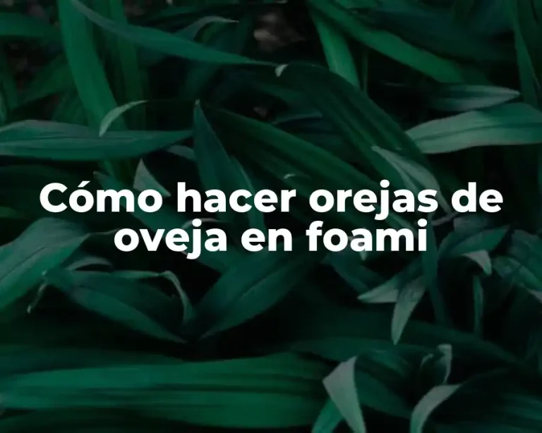 Cómo hacer orejas de oveja en foami
