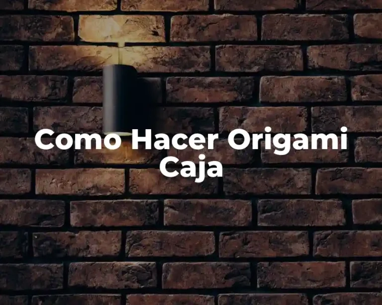 Como Hacer Origami Caja