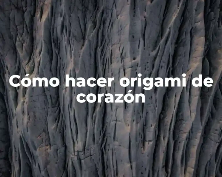 Cómo hacer origami de corazón