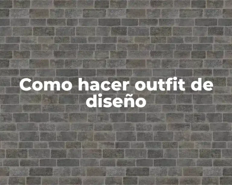 Como hacer outfit de diseño