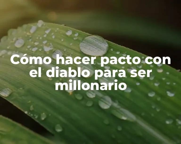 Cómo hacer pacto con el diablo para ser millonario