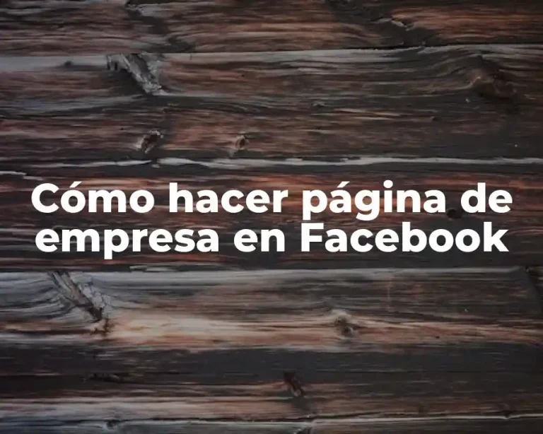 Cómo hacer página de empresa en Facebook