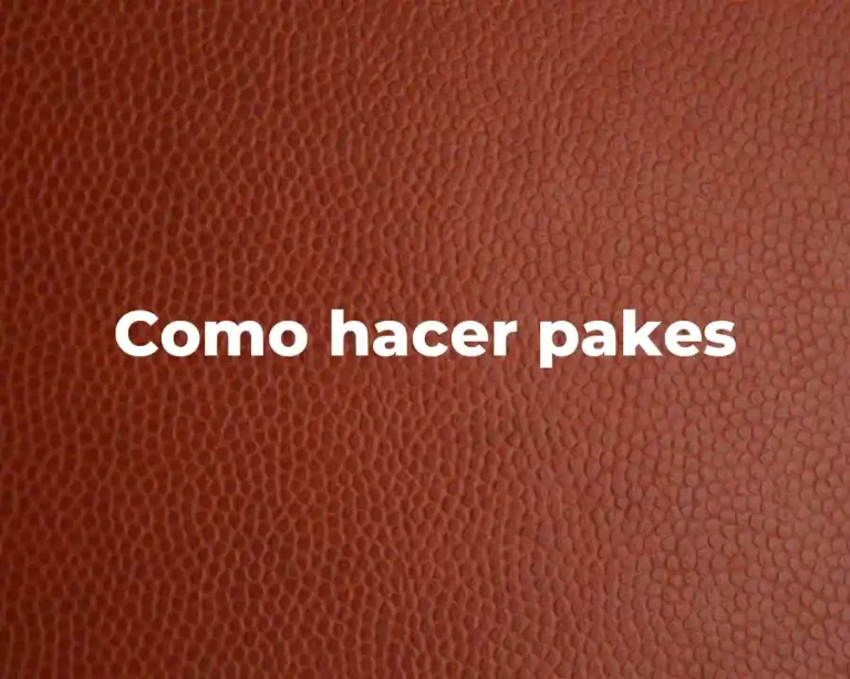 Como hacer pakes