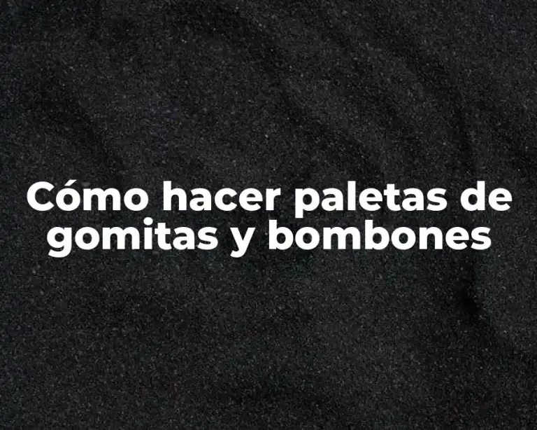 Cómo hacer paletas de gomitas y bombones