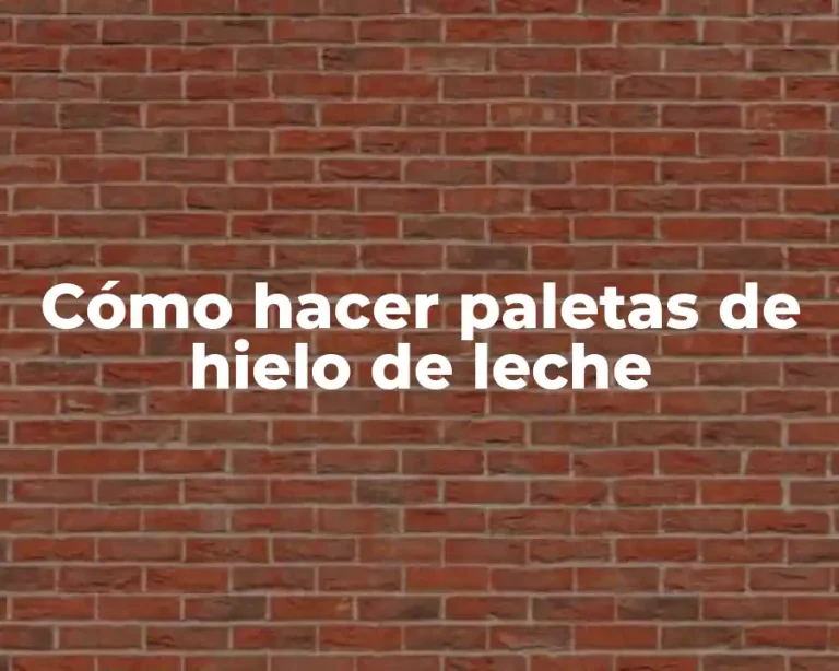Cómo hacer paletas de hielo de leche