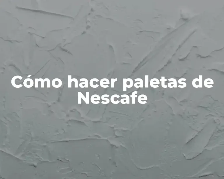 Cómo hacer paletas de Nescafe