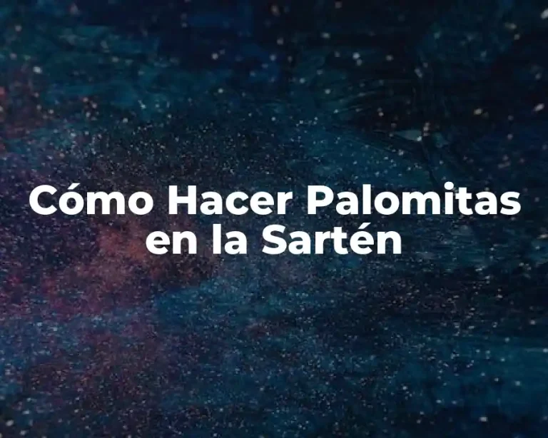 Cómo Hacer Palomitas en la Sartén
