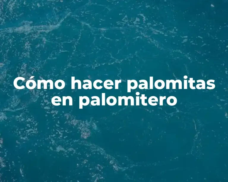Cómo hacer palomitas en palomitero
