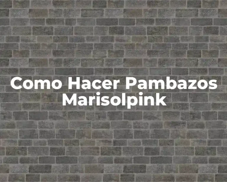 Como Hacer Pambazos Marisolpink