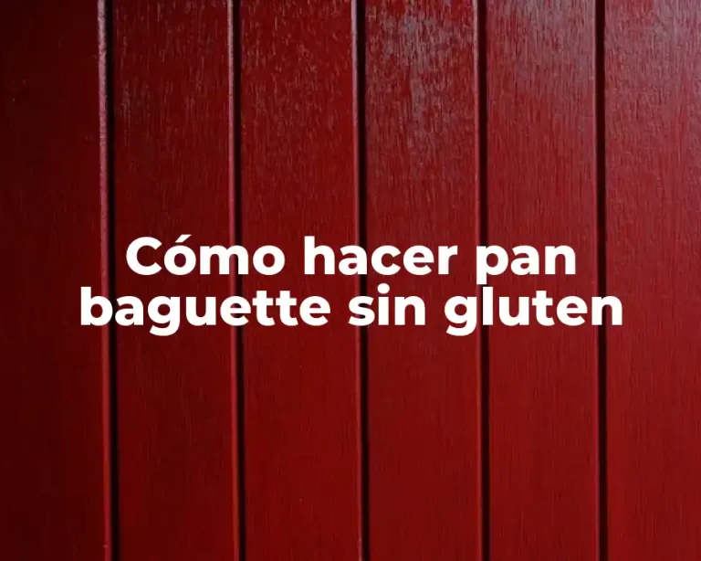 Cómo hacer pan baguette sin gluten