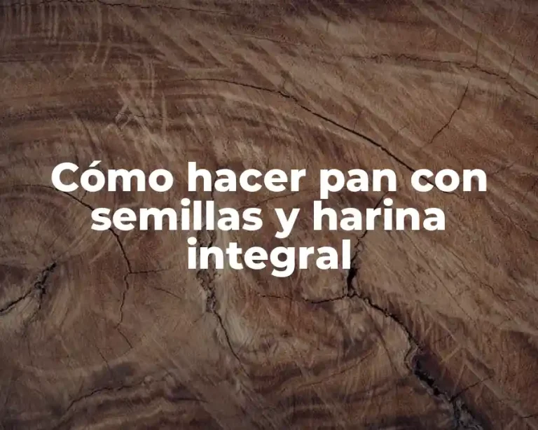 Cómo hacer pan con semillas y harina integral
