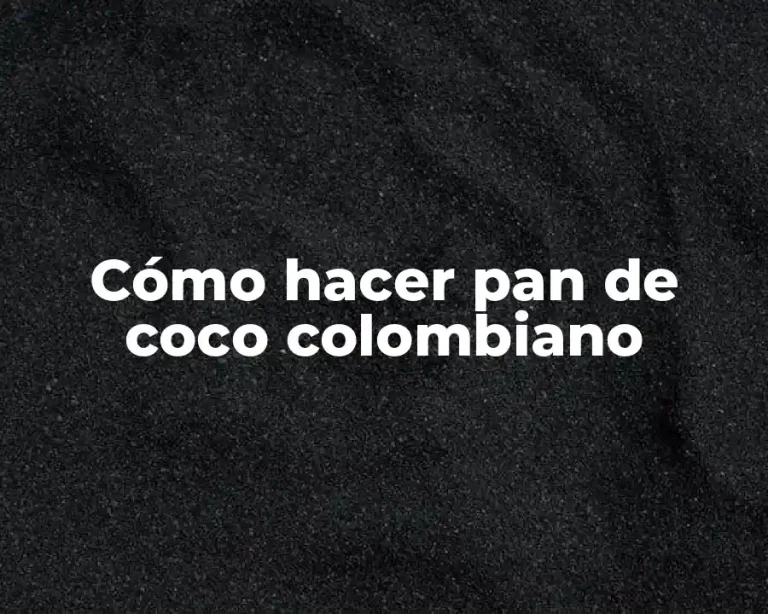 Cómo hacer pan de coco colombiano