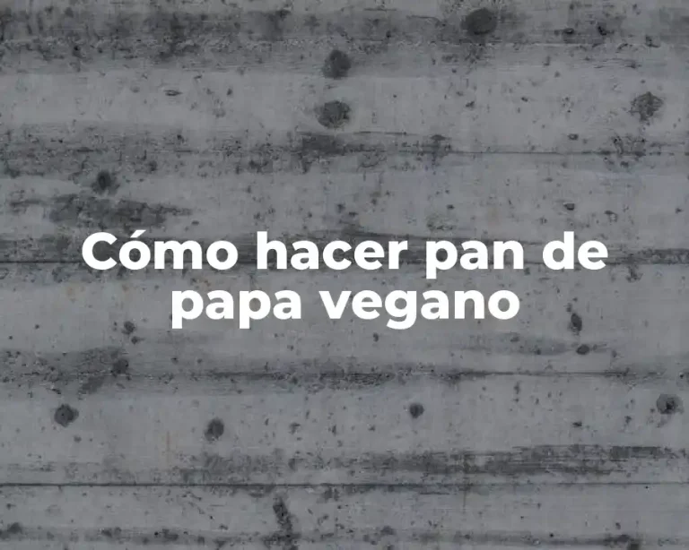 Cómo hacer pan de papa vegano