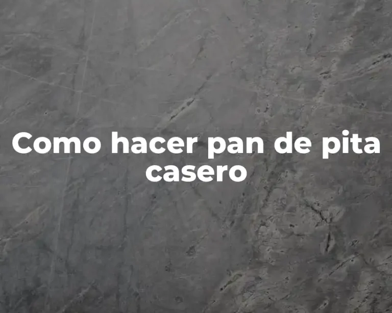 Como hacer pan de pita casero