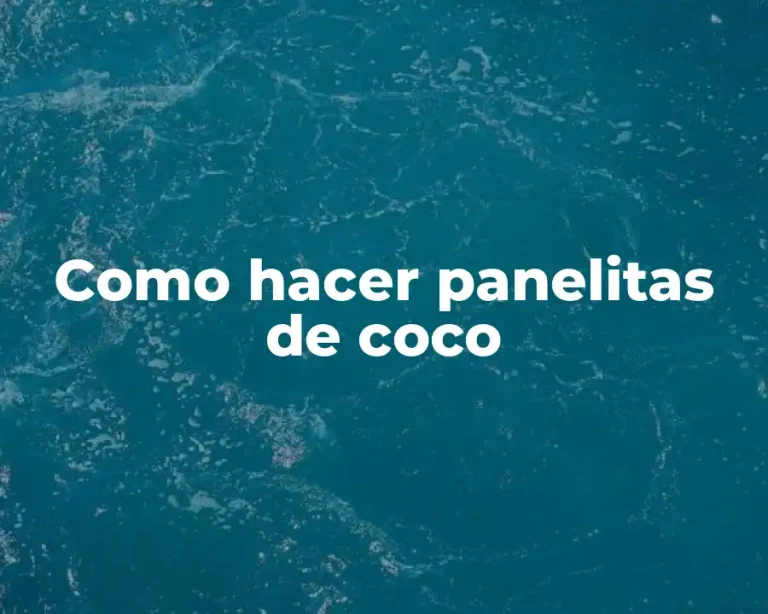 Como hacer panelitas de coco