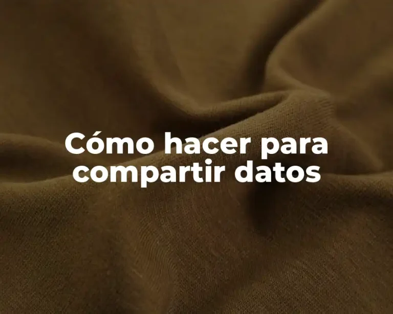 Cómo hacer para compartir datos