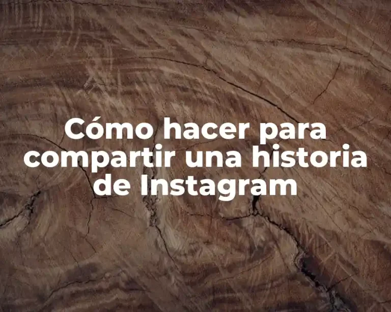 Cómo hacer para compartir una historia de Instagram