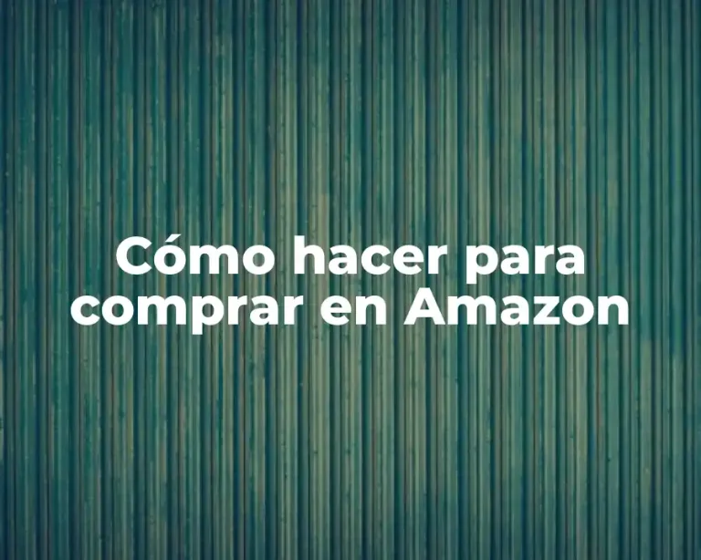 Cómo hacer para comprar en Amazon