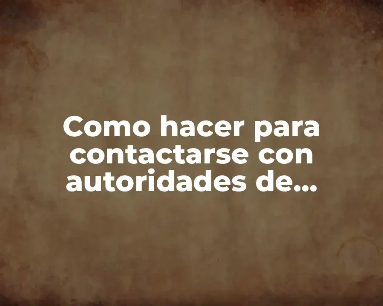 Como hacer para contactarse con autoridades de potencias mundiales