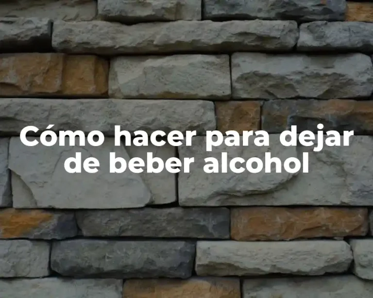 Cómo hacer para dejar de beber alcohol