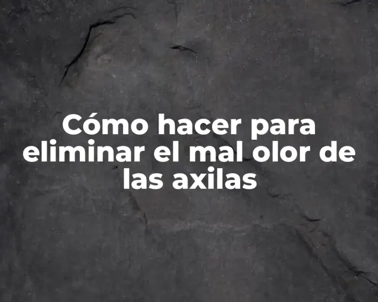 Cómo hacer para eliminar el mal olor de las axilas
