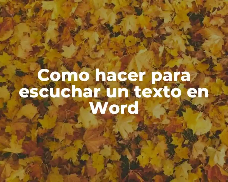 Como hacer para escuchar un texto en Word