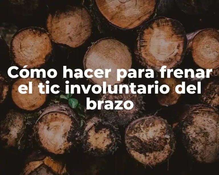 Cómo hacer para frenar el tic involuntario del brazo