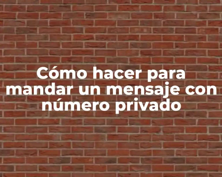 Cómo hacer para mandar un mensaje con número privado