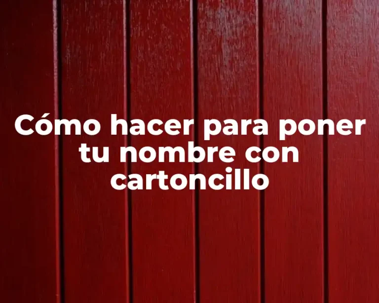 Cómo hacer para poner tu nombre con cartoncillo