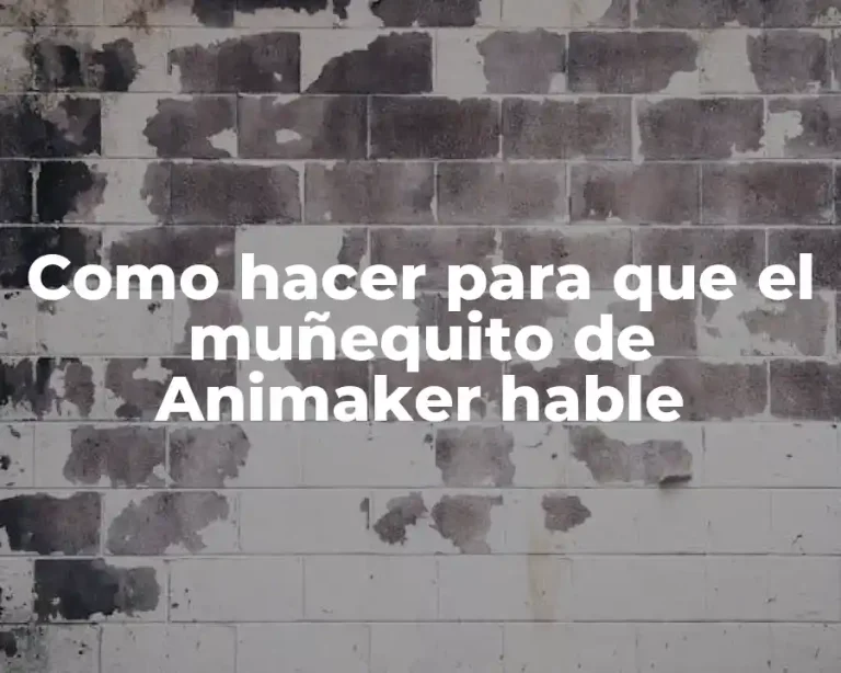 Como hacer para que el muñequito de Animaker hable