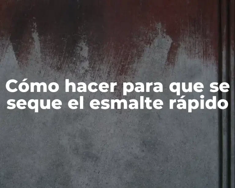 Cómo hacer para que se seque el esmalte rápido
