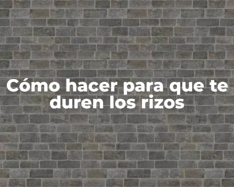 Cómo hacer para que te duren los rizos