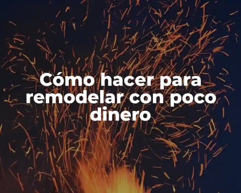 Cómo hacer para remodelar con poco dinero