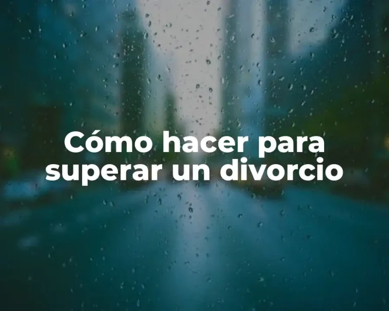 Cómo hacer para superar un divorcio