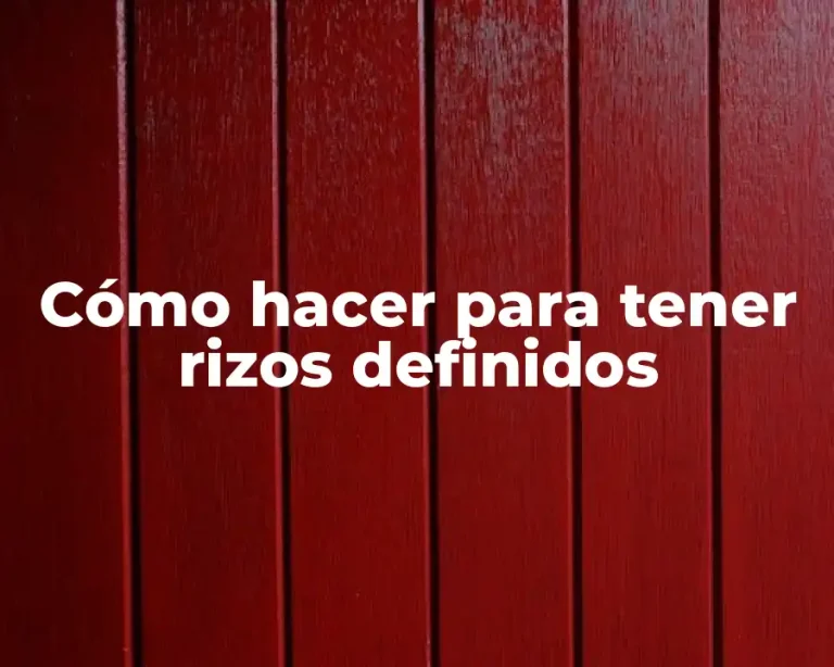 Cómo hacer para tener rizos definidos