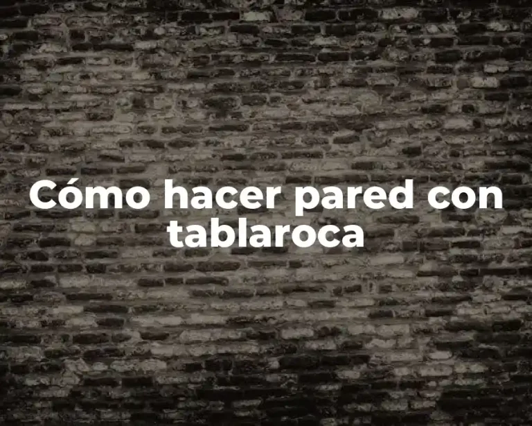 Cómo hacer pared con tablaroca
