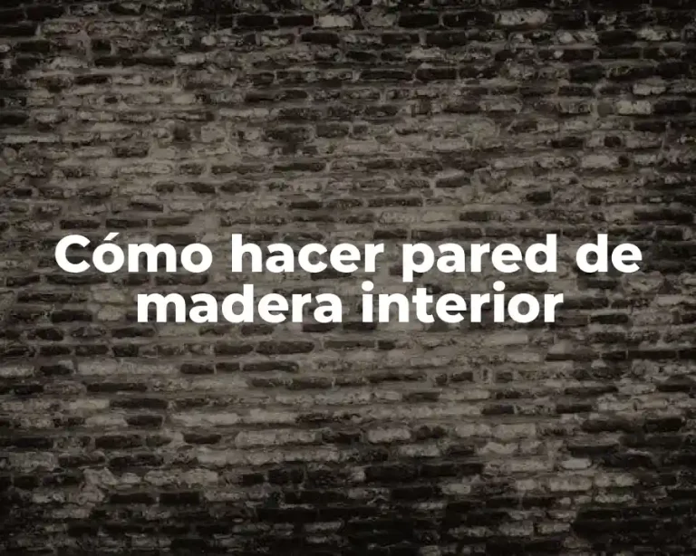 Cómo hacer pared de madera interior