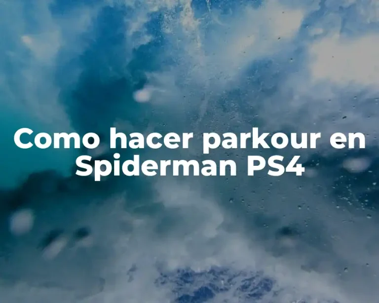 Como hacer parkour en Spiderman PS4