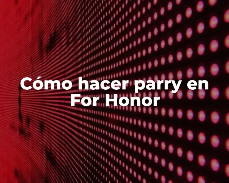 Cómo hacer parry en For Honor