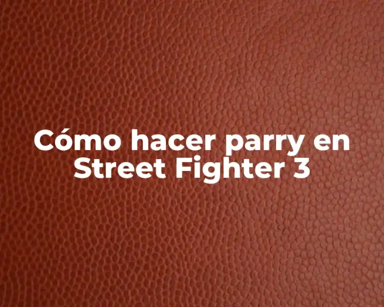 Cómo hacer parry en Street Fighter 3