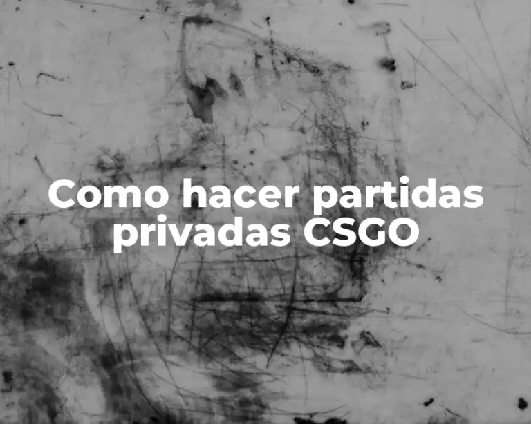 Como hacer partidas privadas CSGO